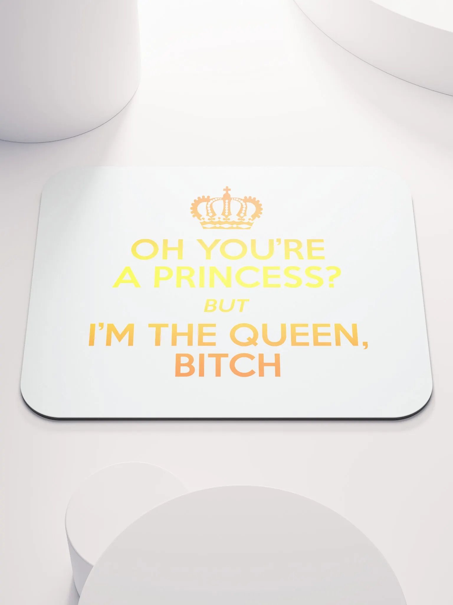 I'm the queen - Mousepad product image (1)