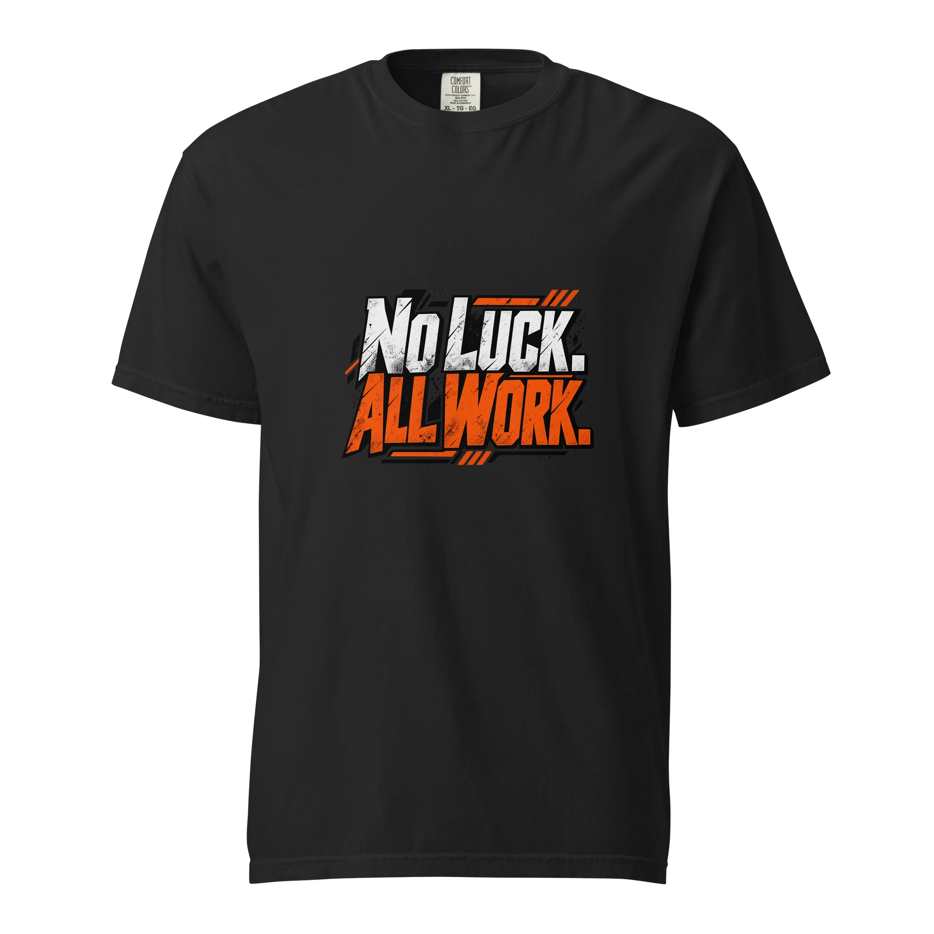 No Luck. All Work. Graphic Tee product image (1)