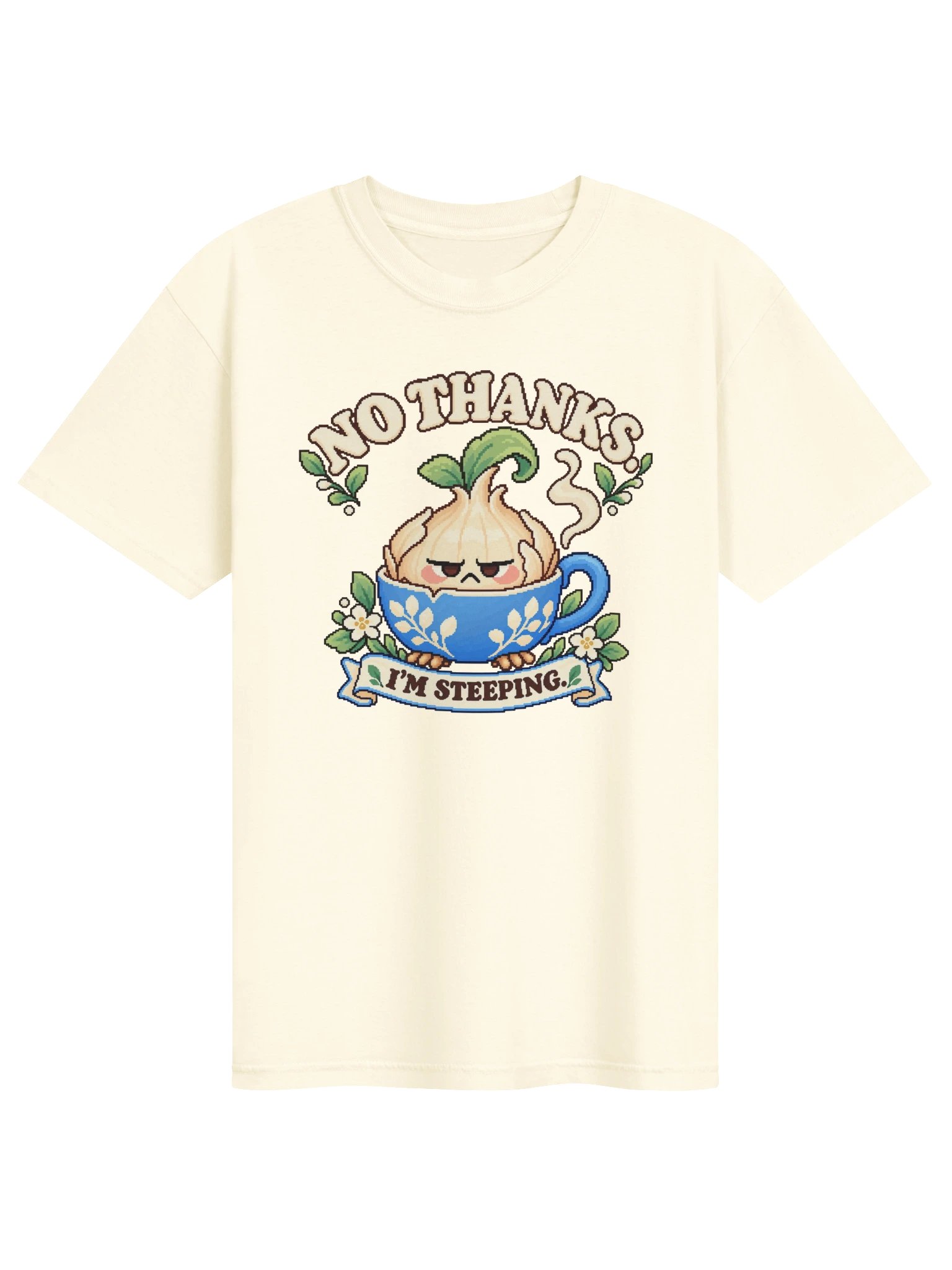 No Thanks, I'm Steeping Tee product image (1)