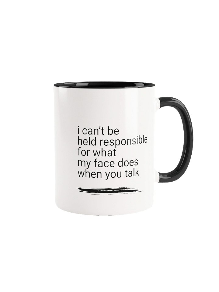 Sorry About My Face Funny Coffee Mug product image (7)
