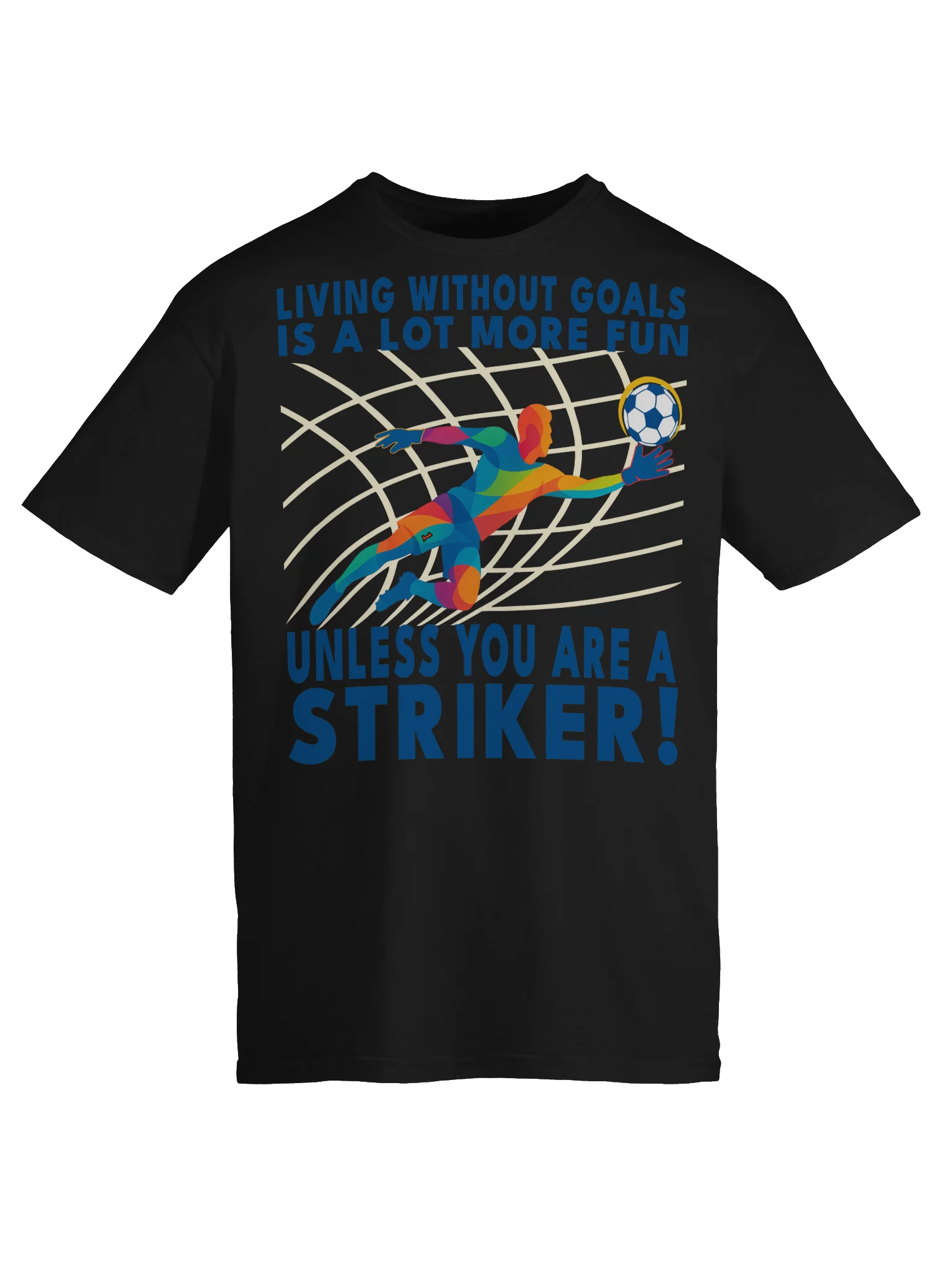 Living Without Goals - Male Goalkeeper Tee product image (9)
