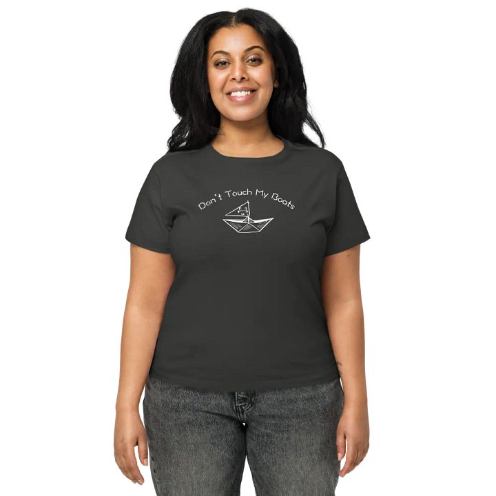 Don't Touch My Boats Women's Tee product image (1)