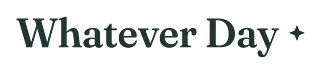 Whatever Day