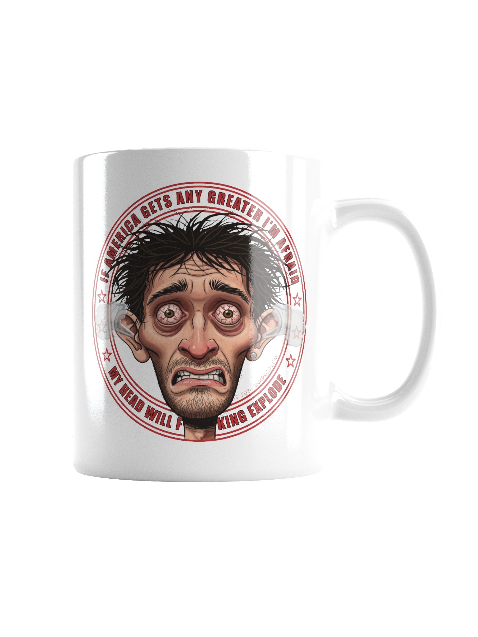 Funny White Ceramic Mug Says: "If America Gets Any Greater I'm Afraid My Head will Fucking Explode" product image (3)