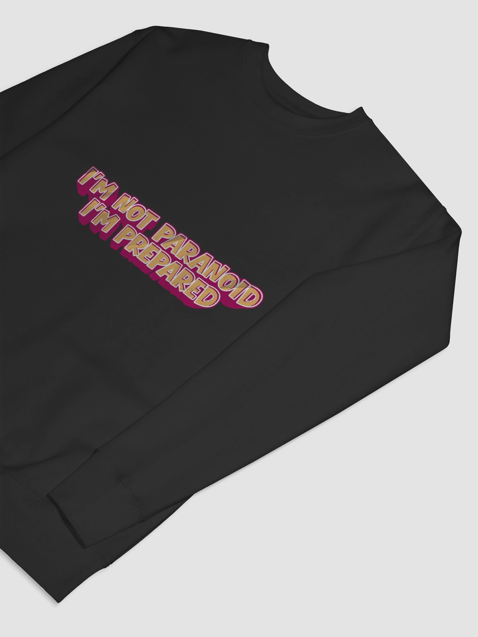 Prepared not Paranoid Crewneck Sweatshirt. product image (7)