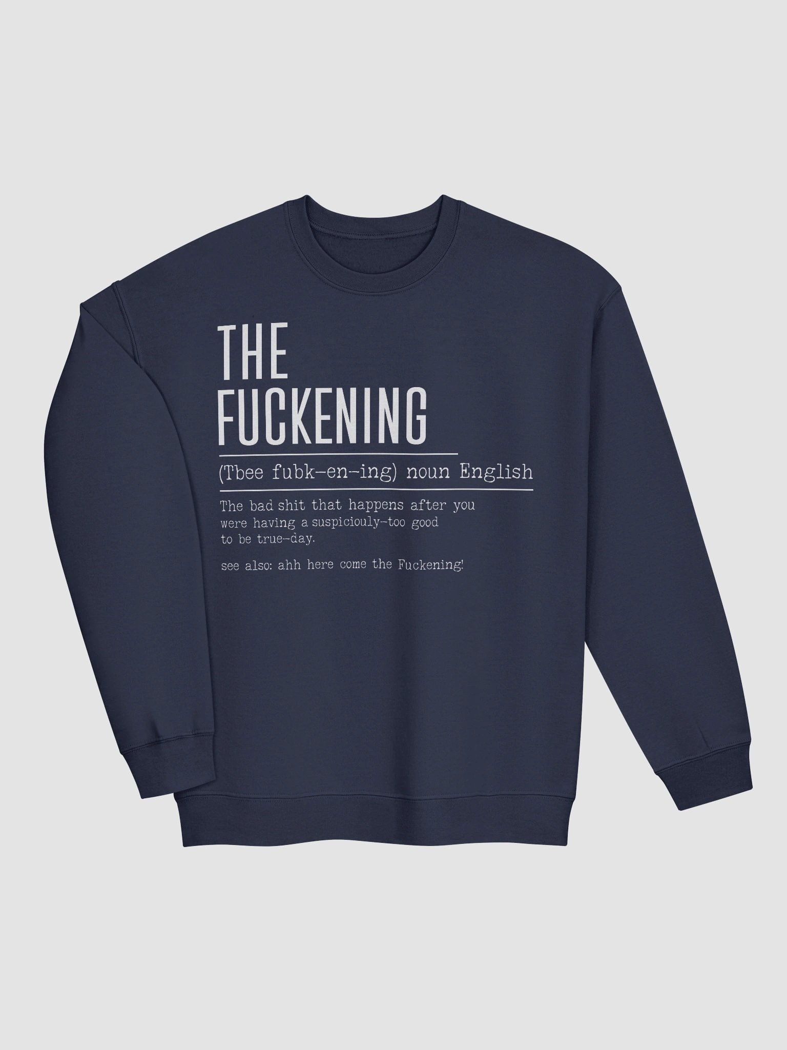 The Fckening Sweatshirt | Dark Humor Streetwear product image (6)