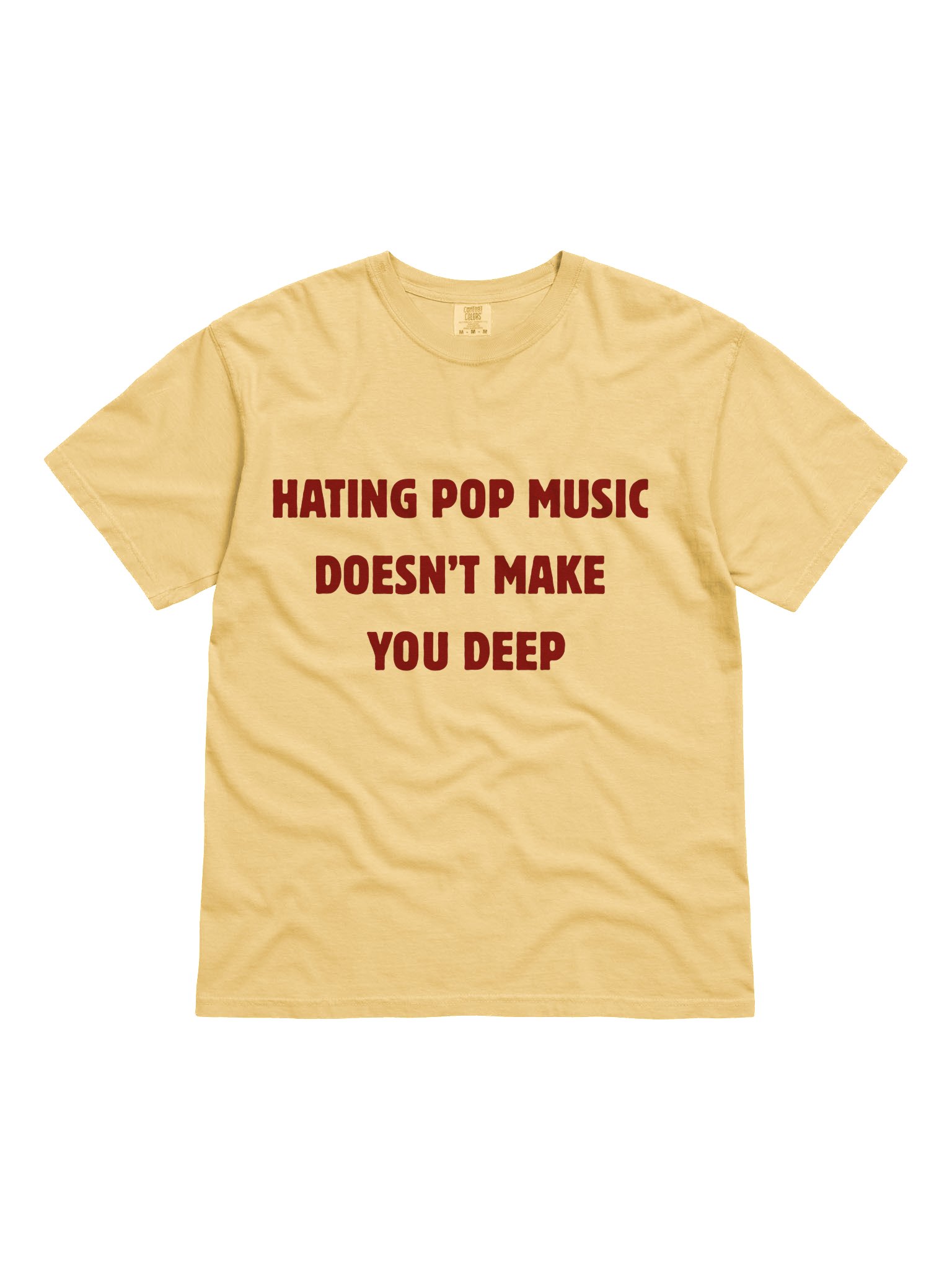 Hating Pop Music Doesn't Make You Deep T-shirt product image (11)