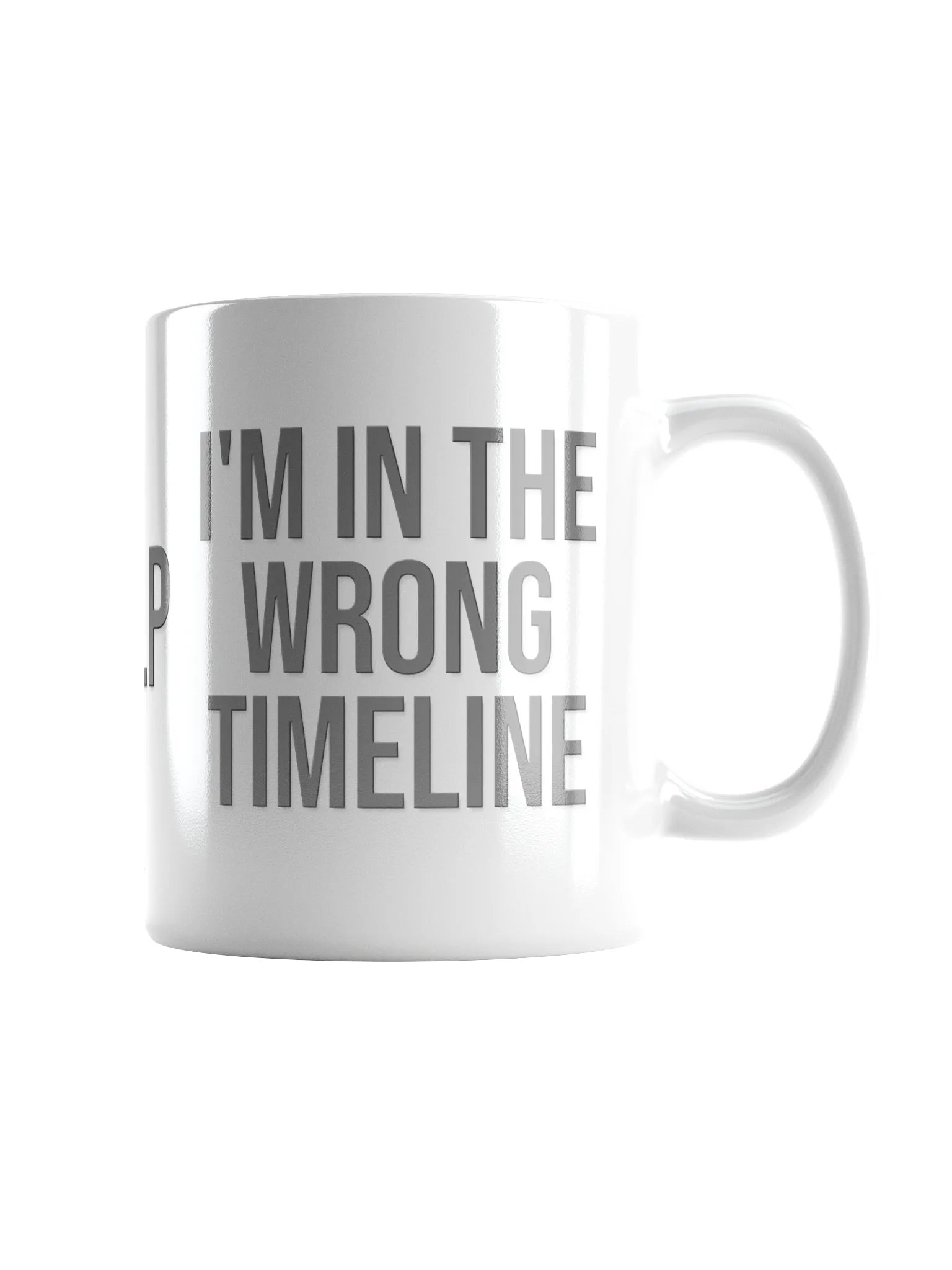 I'M IN THE WRONG TIMELINE Mug - light mode product image (1)