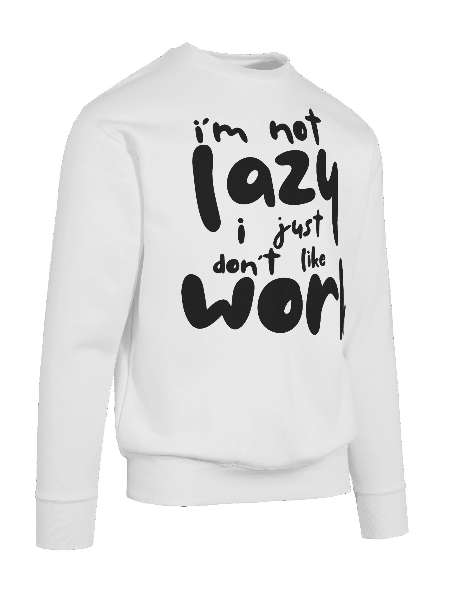 I'm not lazy Sweatshirt product image (10)