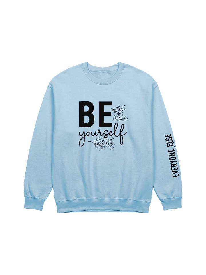 Be Yourself - Limited Edition Sweatshirt product image (2)