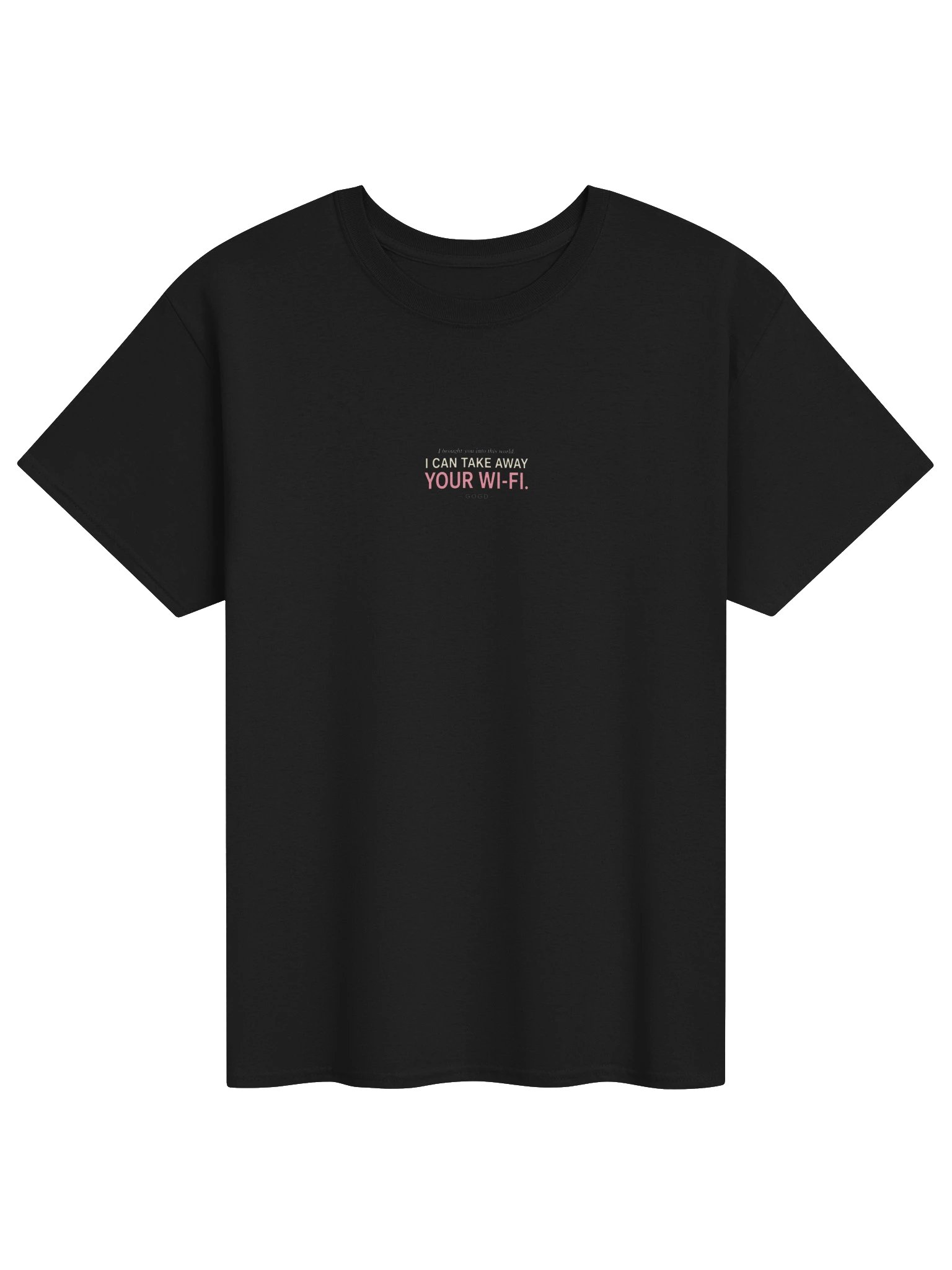 Take Away Your Wi-Fi Tee product image (1)