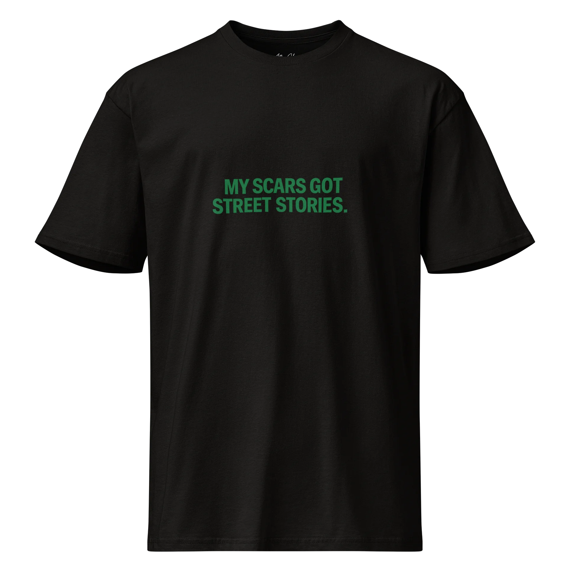 MY SCARS GOT STREET STORIES. — White & Black T‑Shirt product image (1)