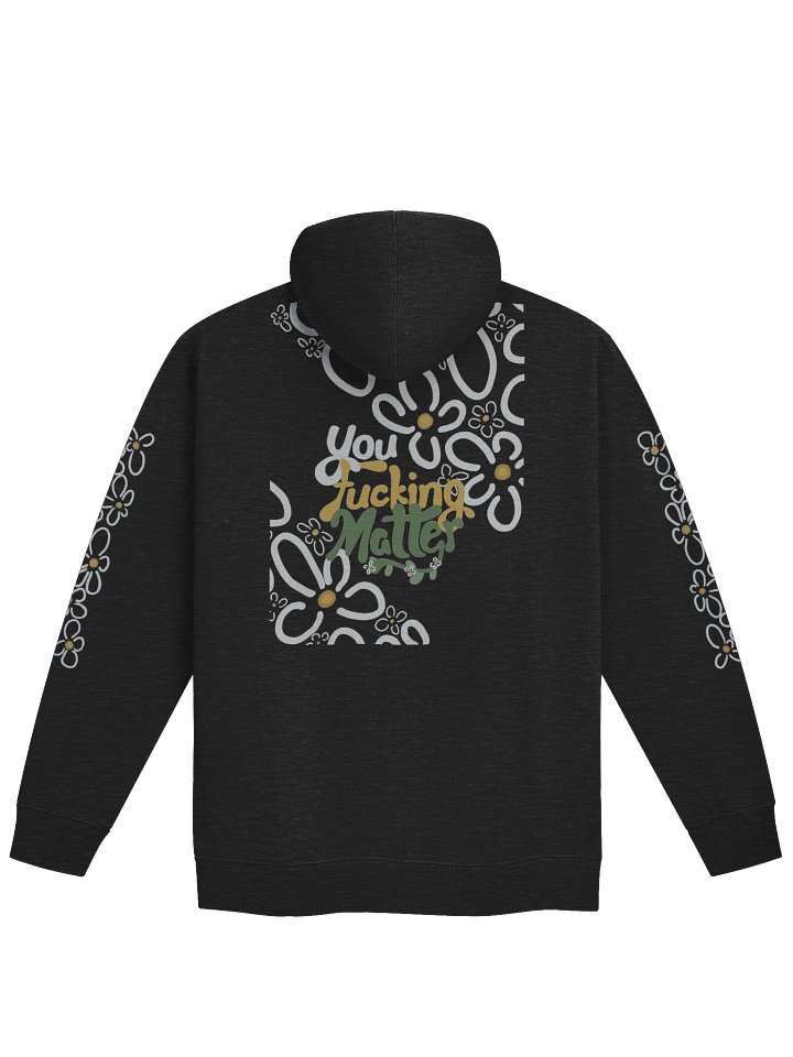You Fucking Matter Zip-Up product image (5)