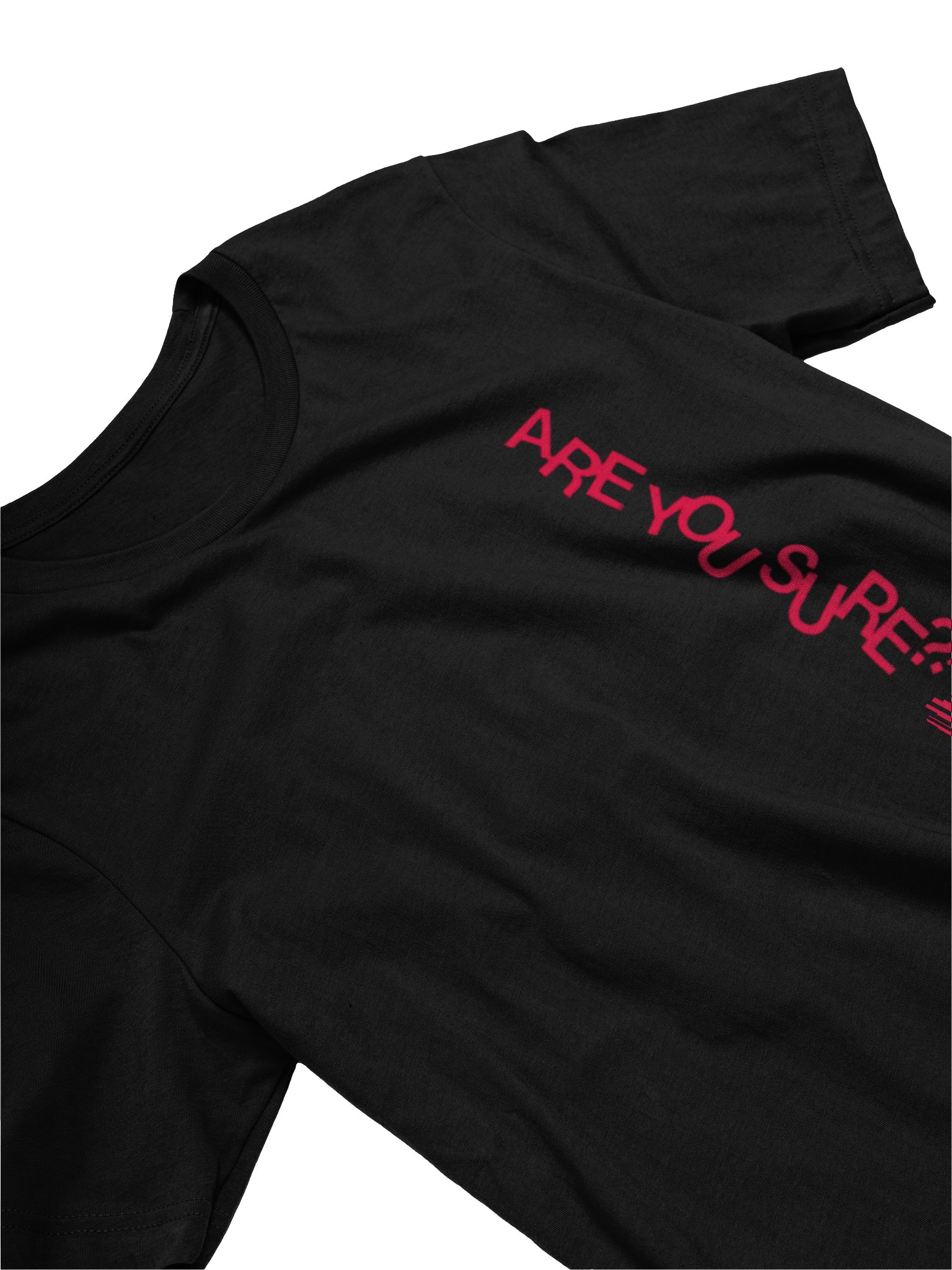 Are You Sure Statement Unisex Tee product image (11)