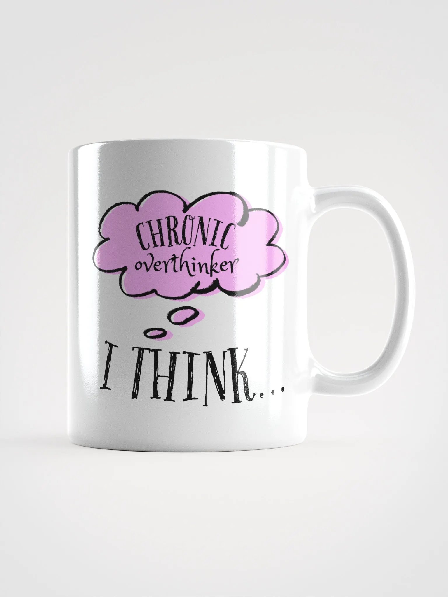 Chronic Overthinker White 11 oz Mug product image (1)