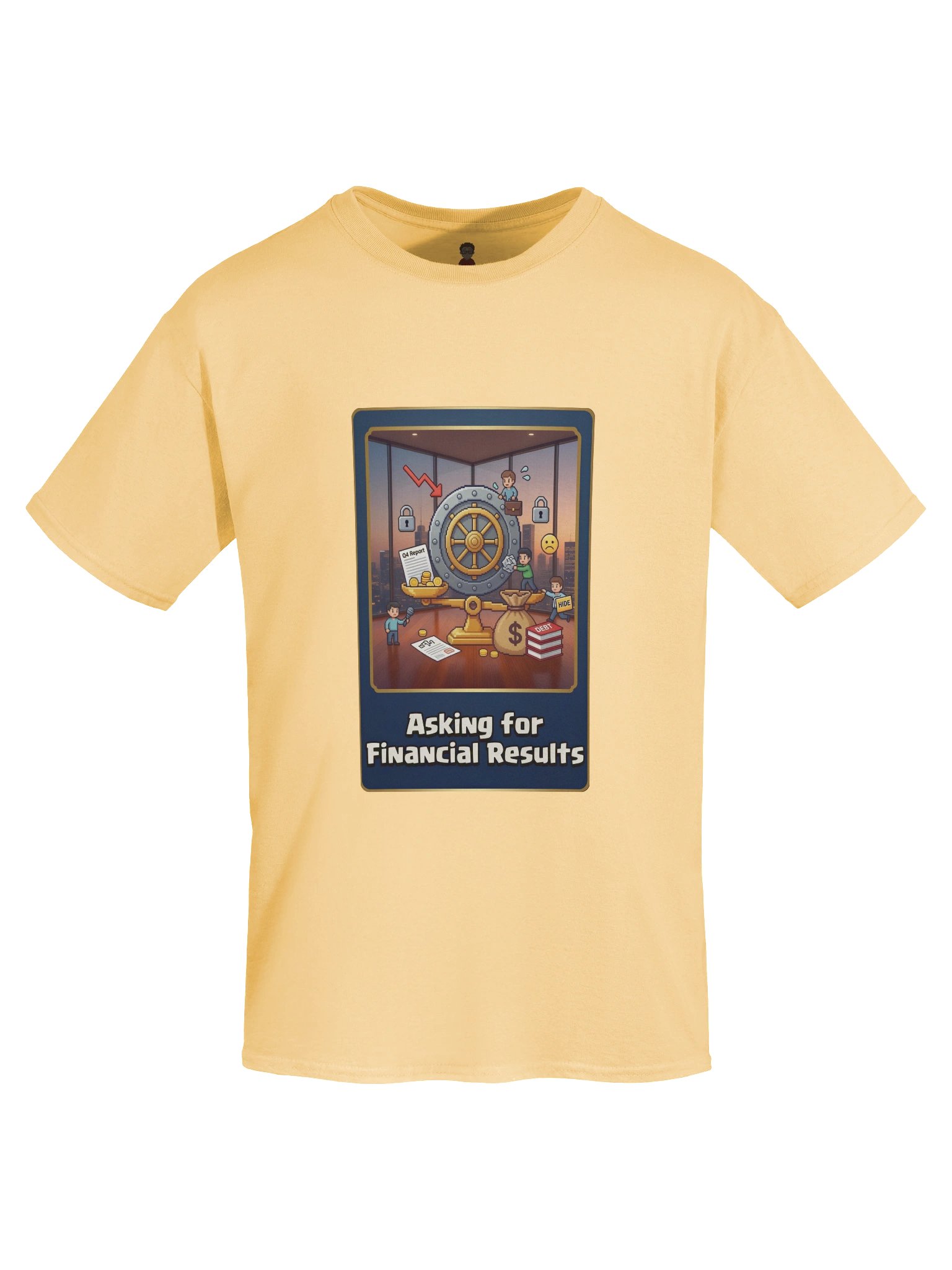 Asking for Financial Results T-shirt product image (1)