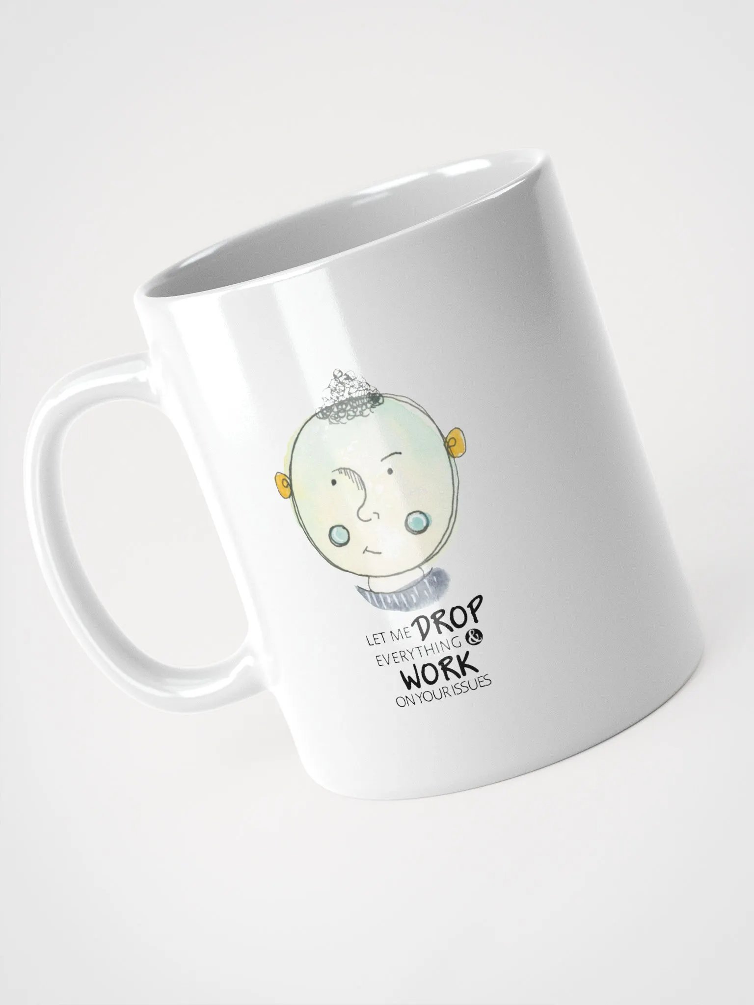Sarcastic Whimsical Character Let Me Drop Everything Mug product image (4)