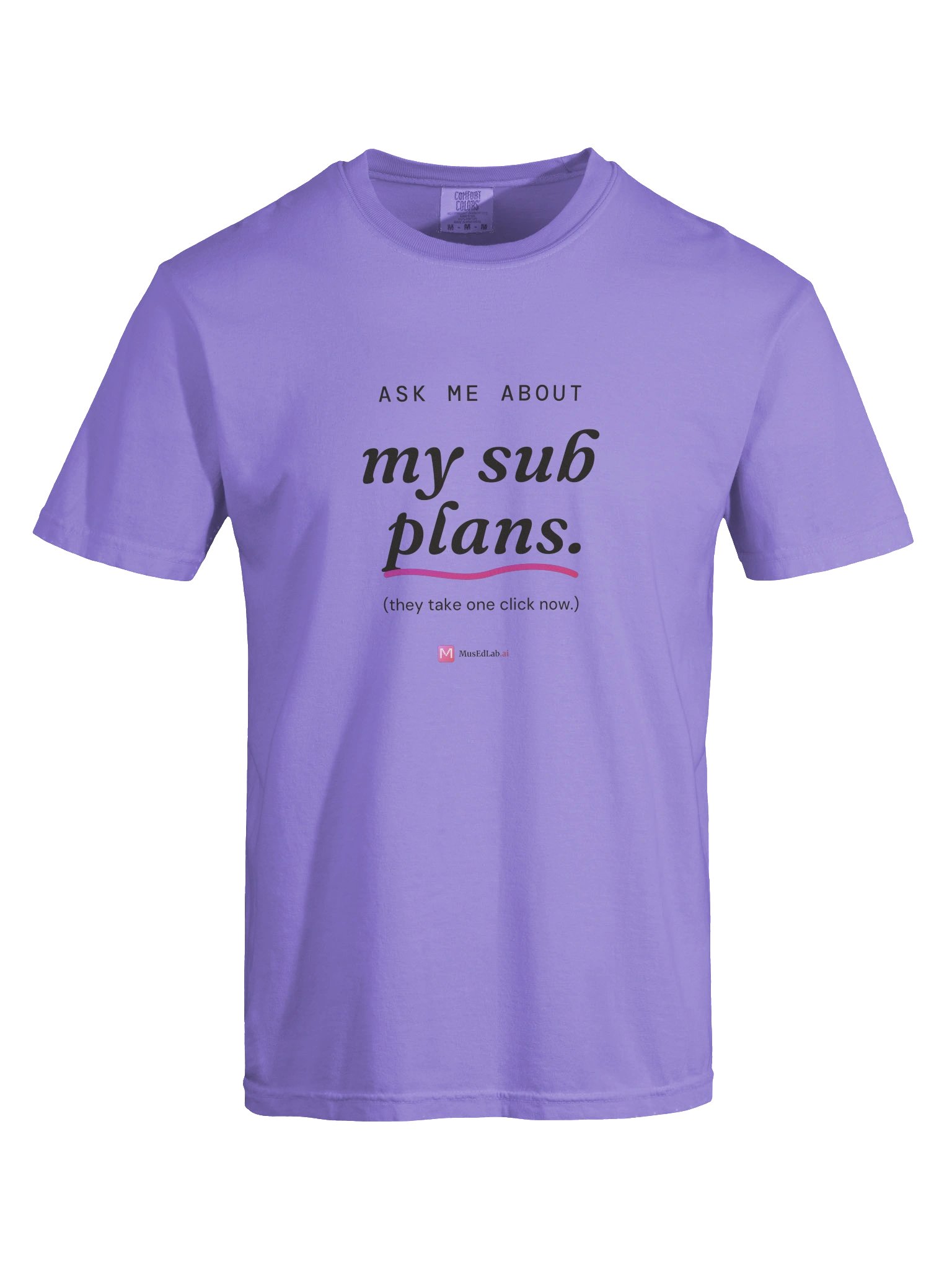 Ask Me About My Sub Plans Tee product image (9)