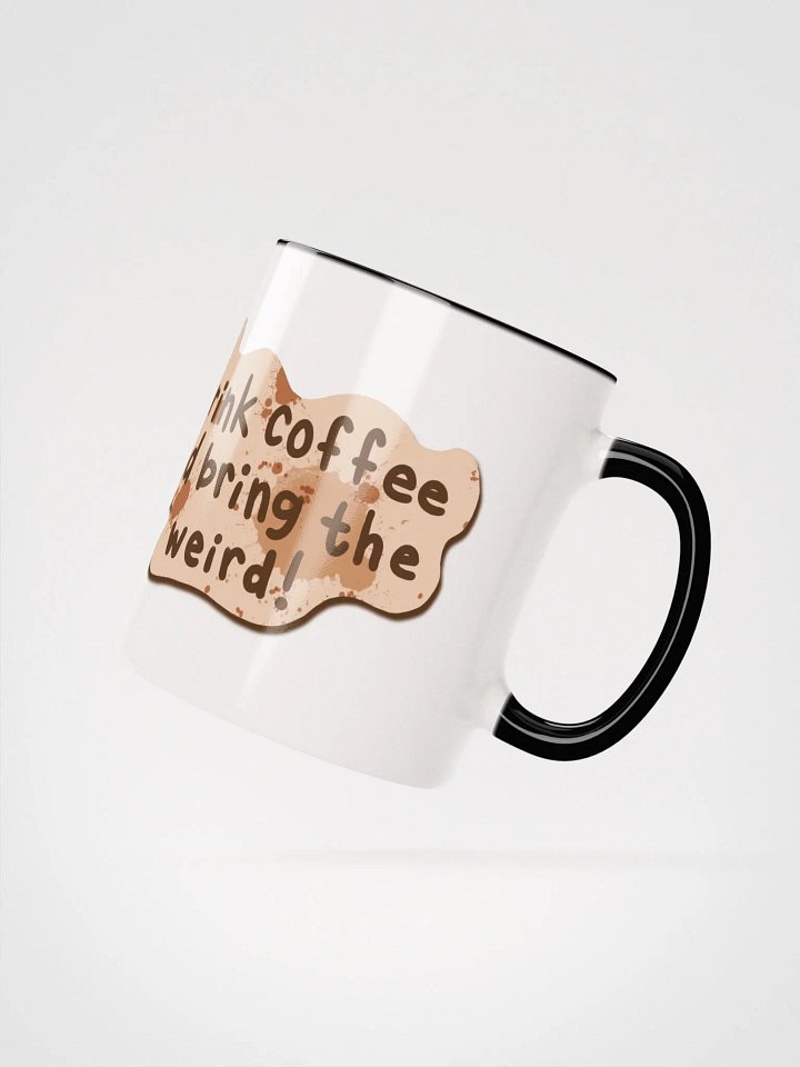 Weird Coffee Lover's Delight Mug product image (28)