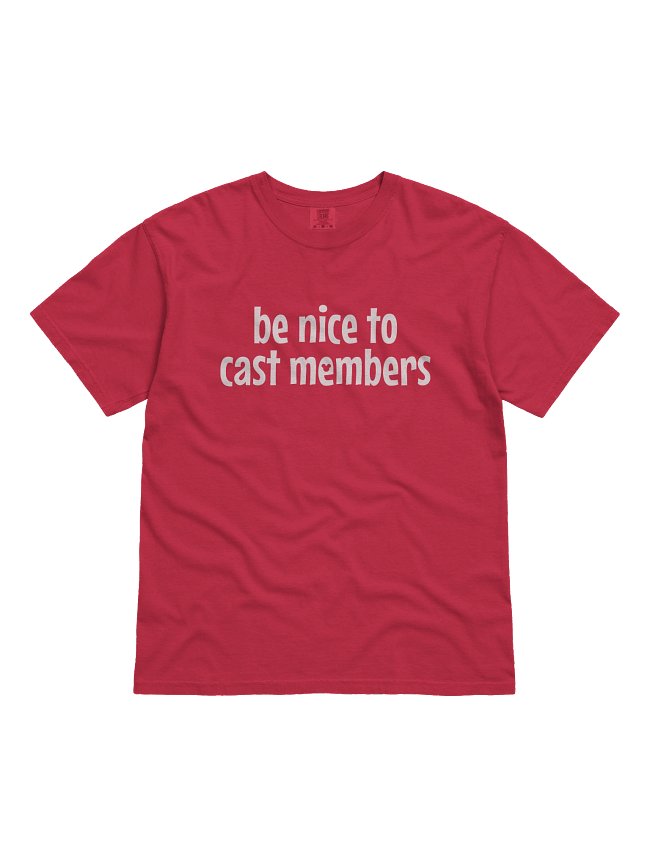 Be Nice to Cast Members