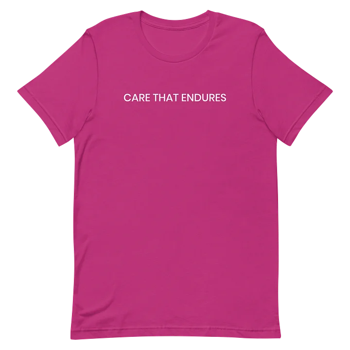 Care That Endures T-Shirt product image (26)