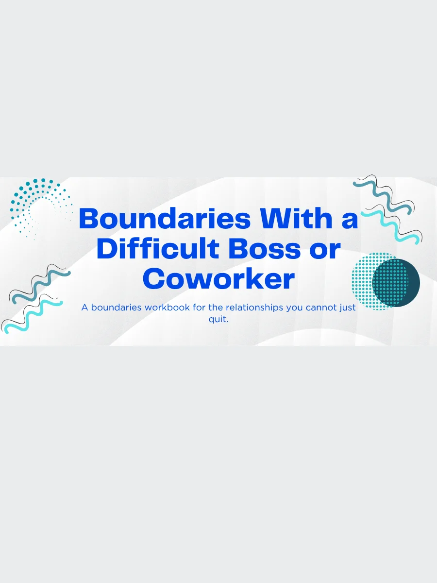 Boundaries with a Difficult Boss or Coworker product image (1)