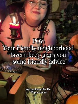 Just some friendly advice from your local tavern keep. #fantasy #hobbit #cottagecore #cozy #tavern