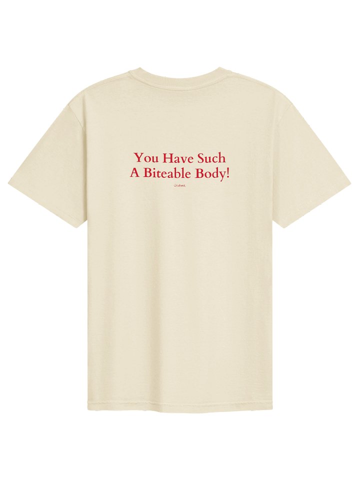 You Have Such a Biteable Body Tee product image (1)