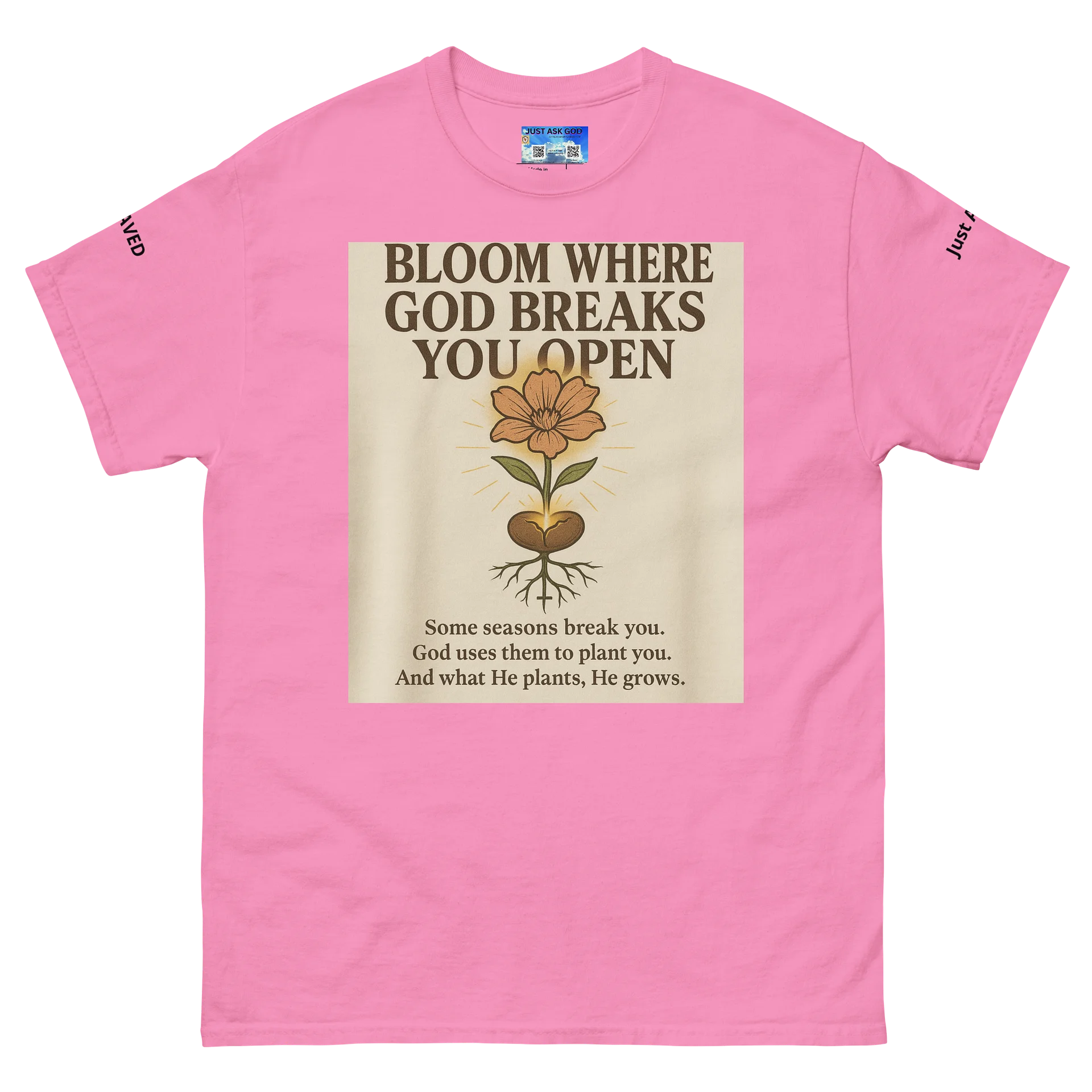 Bloom Where God Breaks you Open Tee product image (2)