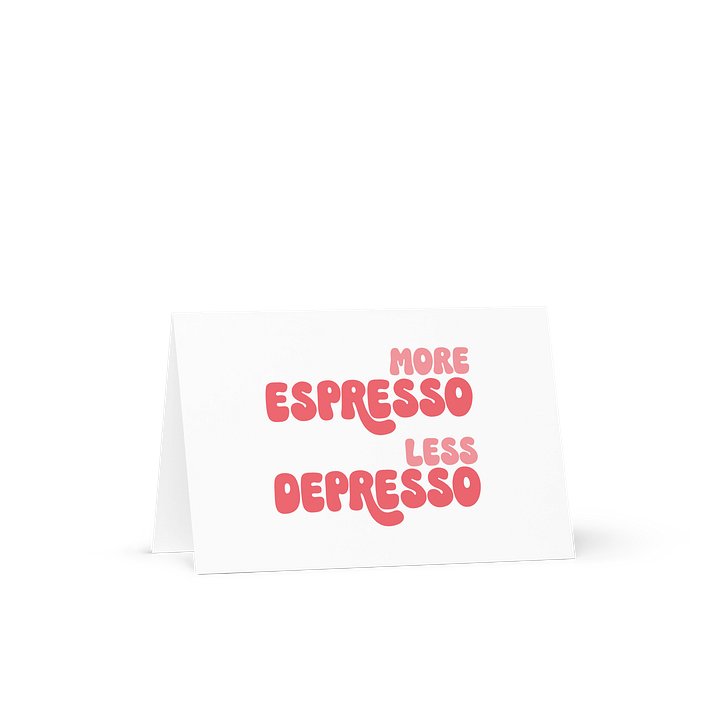 More Espresso - Less Depresso Card product image (1)
