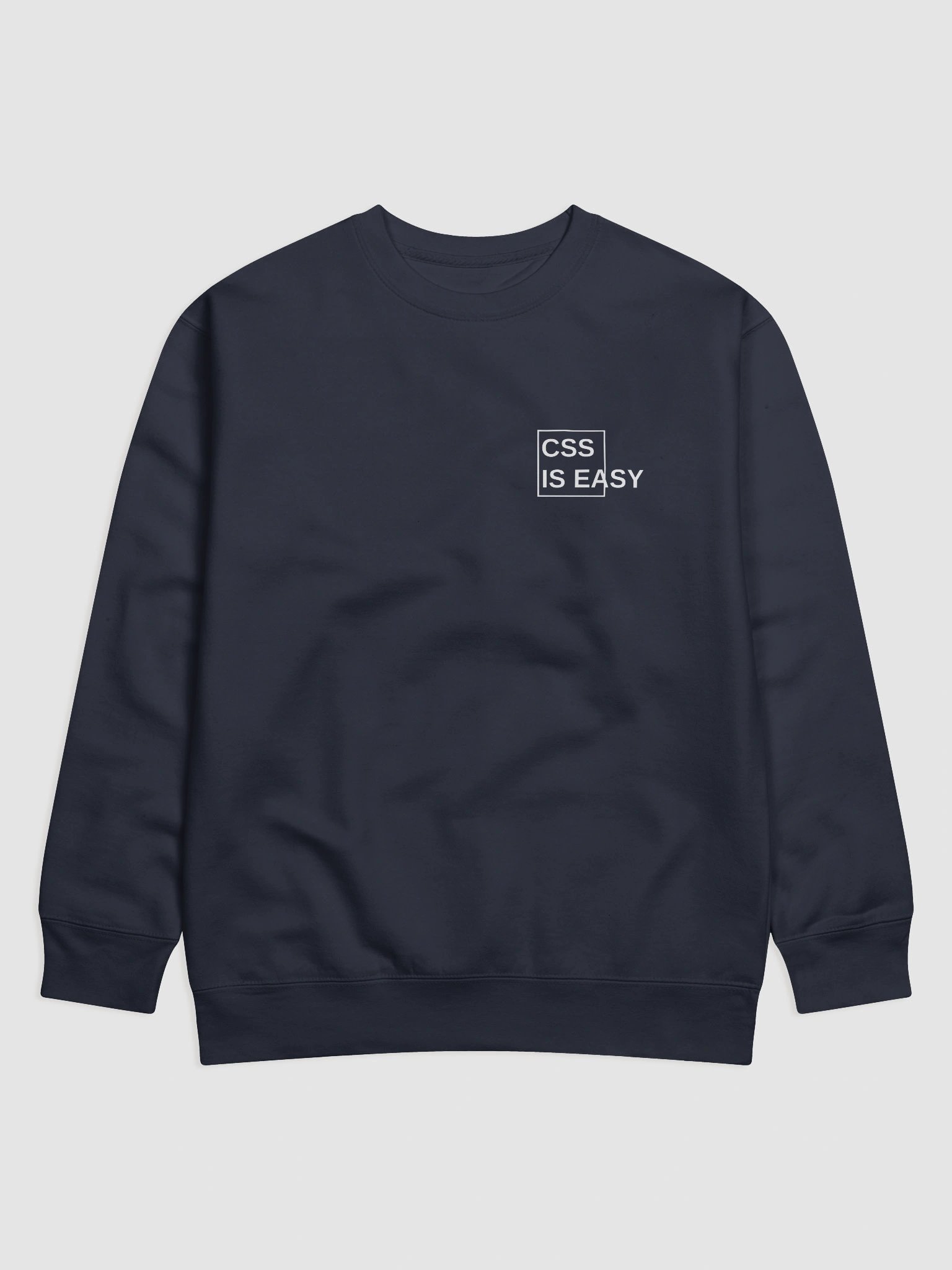 CSS Is easy (Until You Try It): Premium Sweatshirt product image (1)