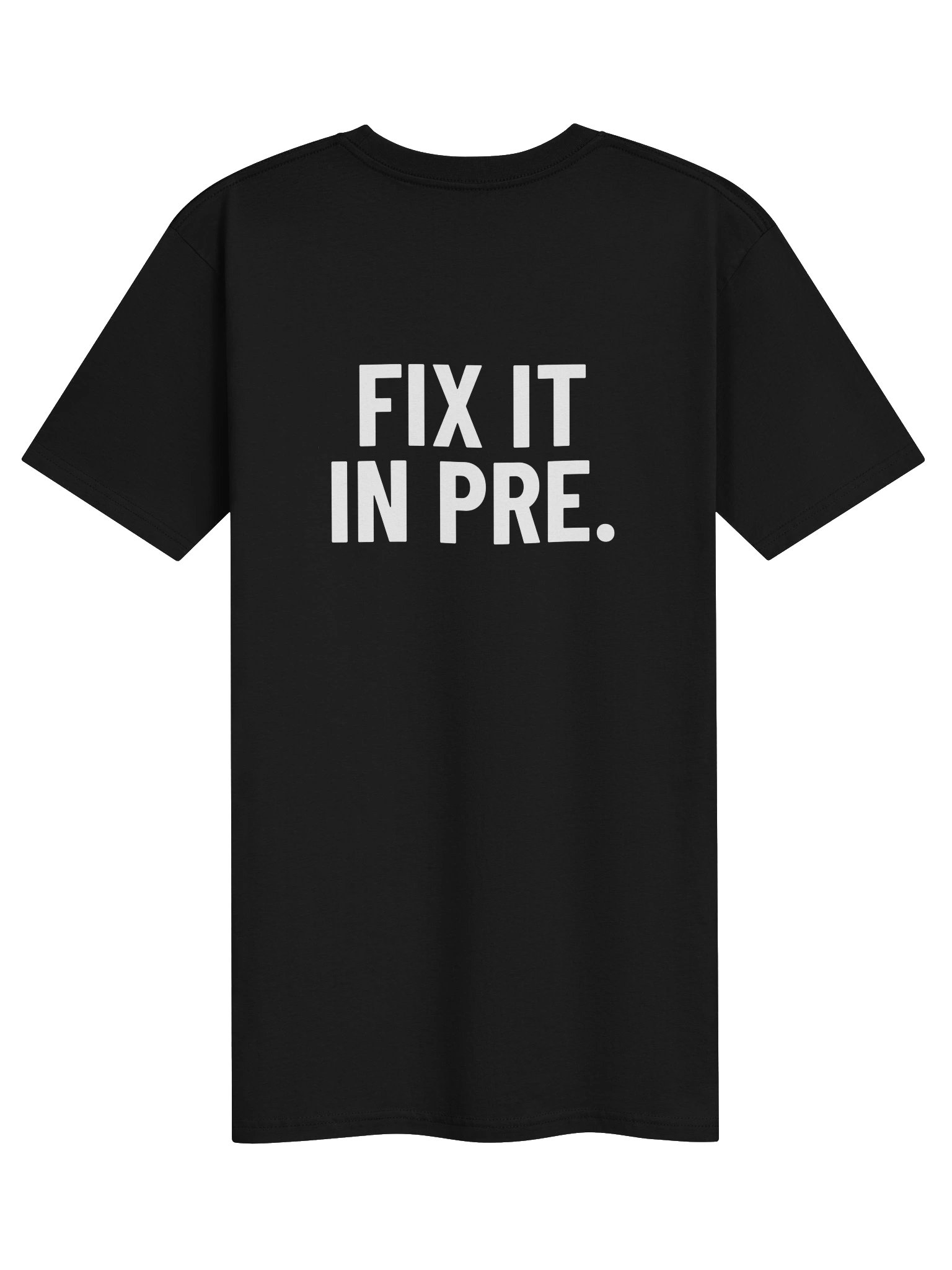 Fix It in Pre | White Graphic Back product image (2)