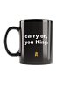 Carry On You King Coffee Mug