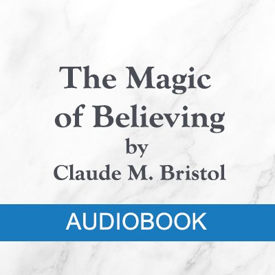 MP3 Audio = “The Magic of Believing” (1948) by Claude M. Bristol product image (1)