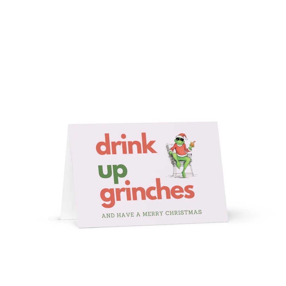 Drink Up Grinches Funny Christmas Card Xmas Humor product image (1)