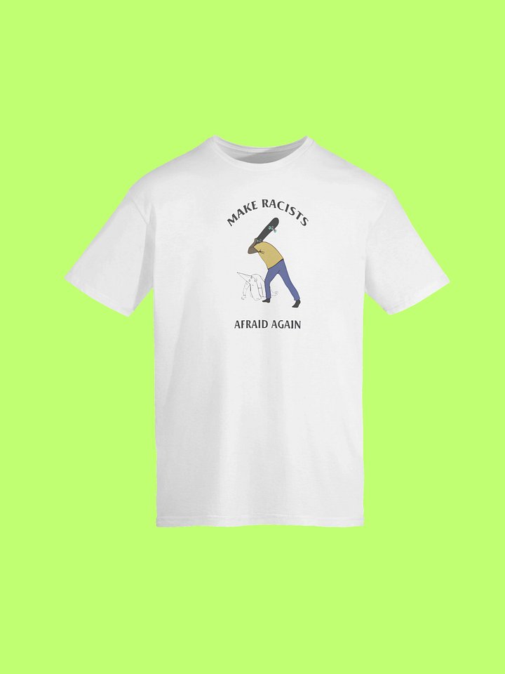 Make Racists Afraid Again Shirt product image (152)