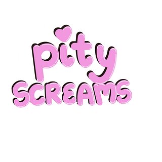 PityScreams