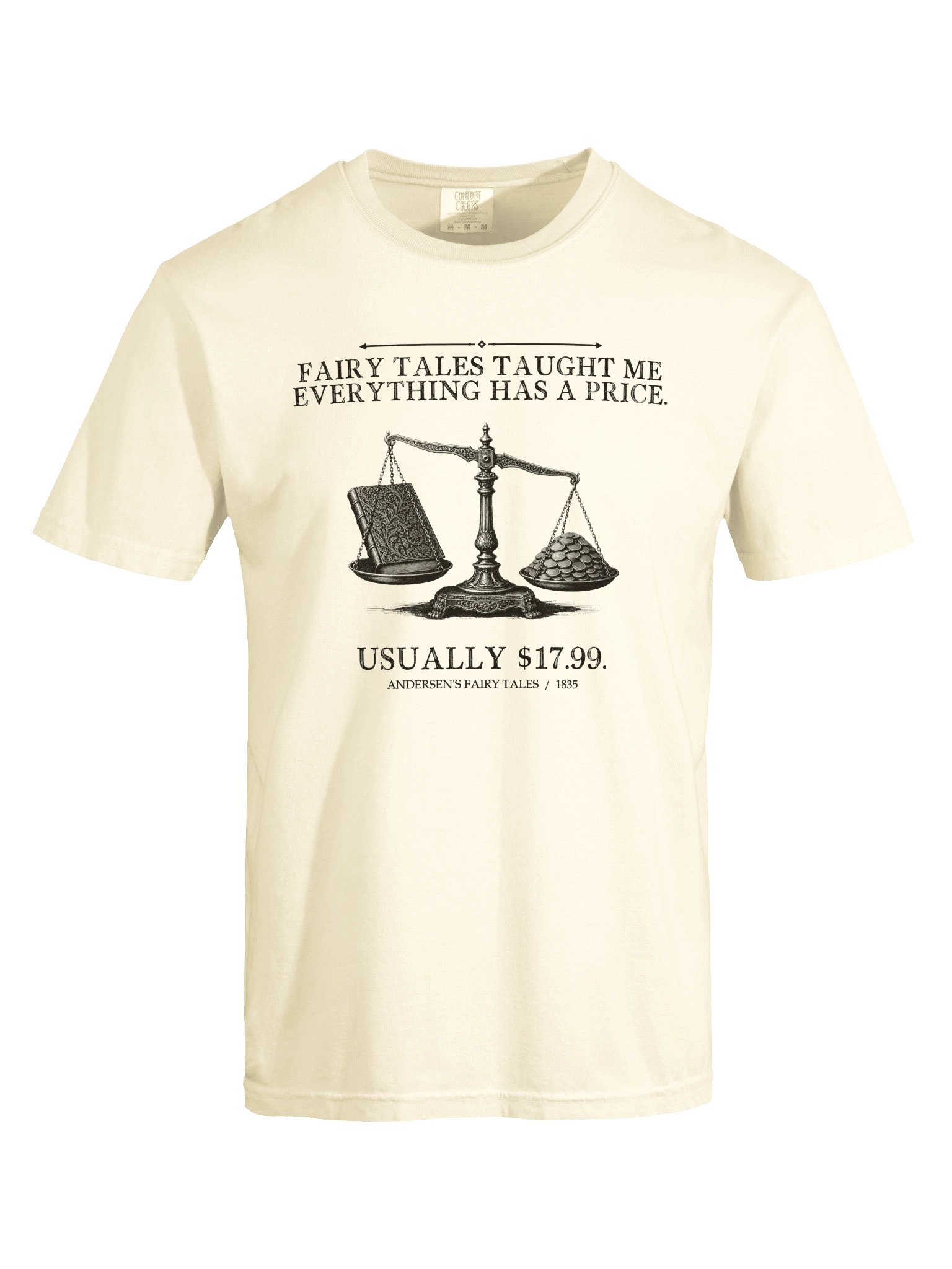 Fairy Tales Taught Me Everything Has Price -- Andersens Fairy Tales Tee (Light) product image (17)