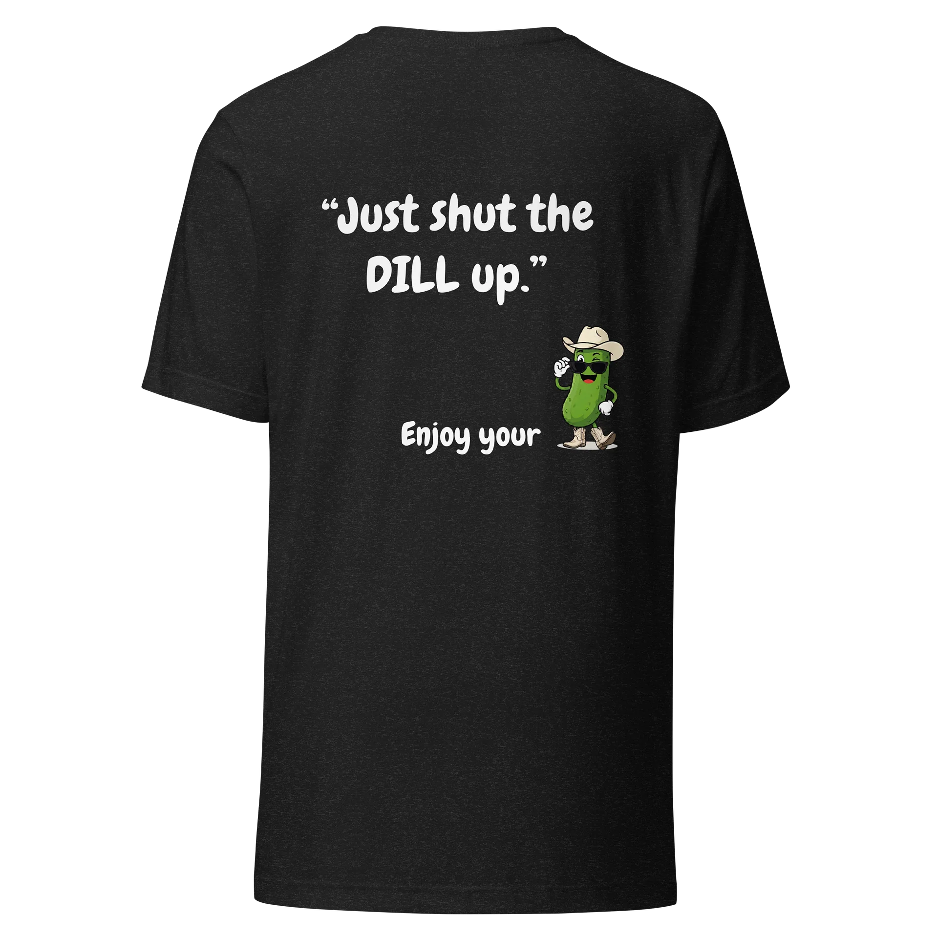 Just shut the DILL up product image (5)