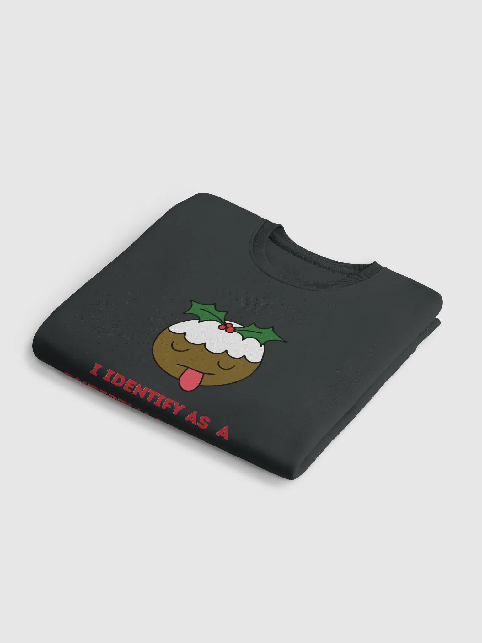 I Identify as a Christmas Pudding product image (18)