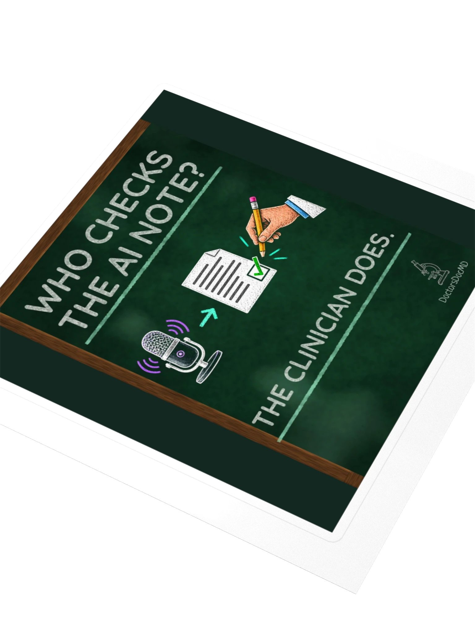 DoctorsDocMD - Who Checks the AI Note? Sticker product image (3)