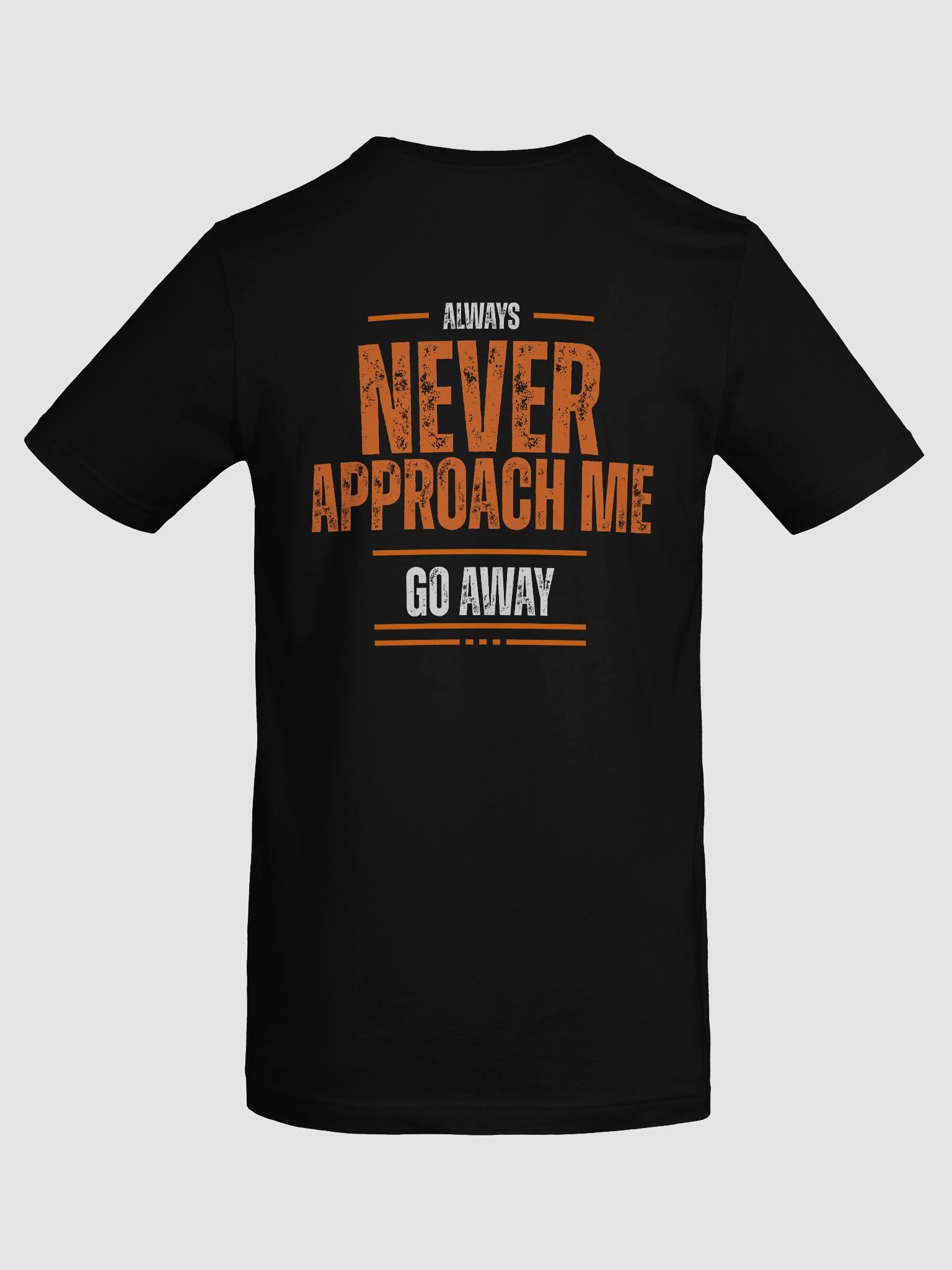 Never Approach Me tee product image (85)