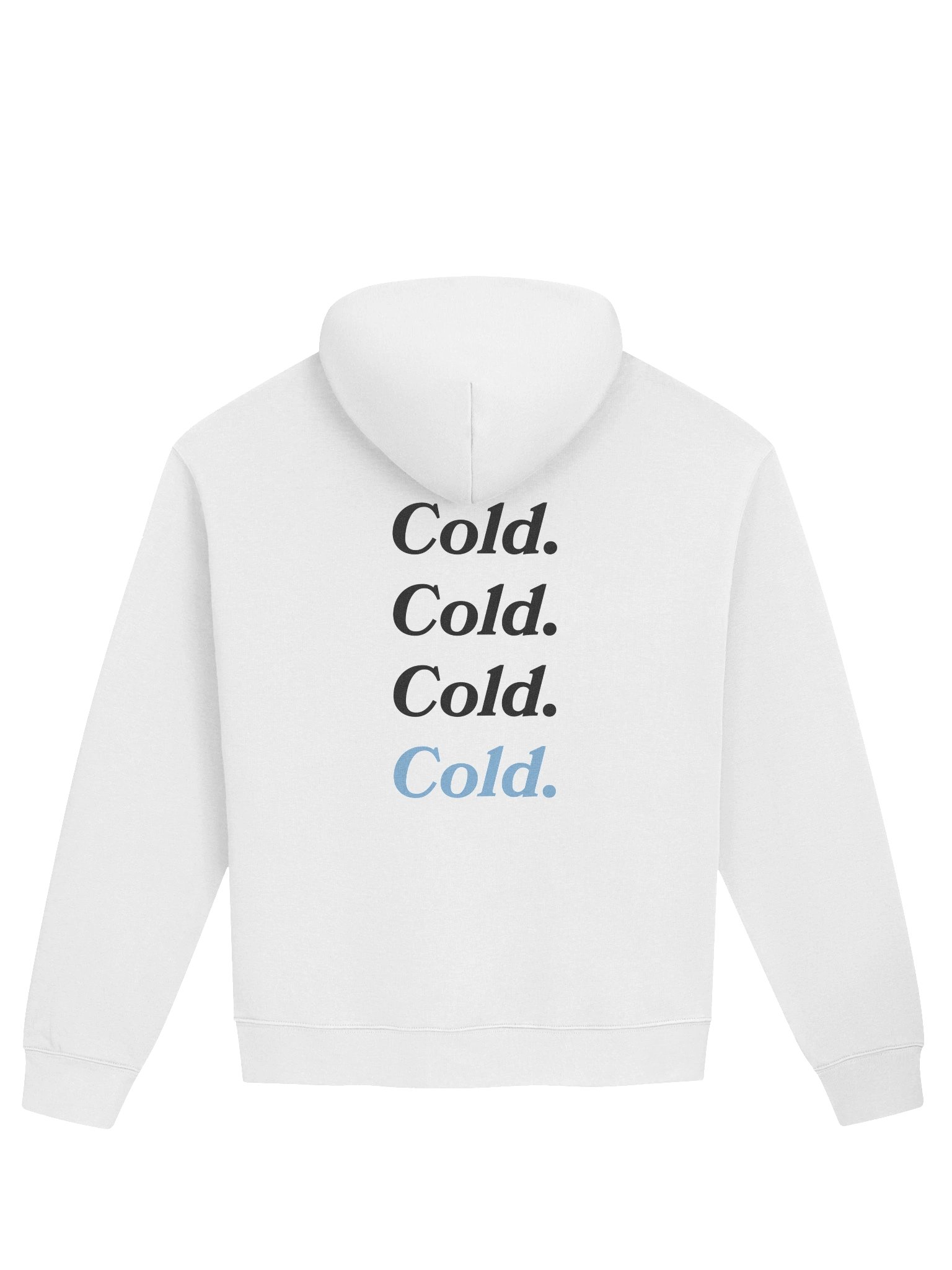 Cold Cold Cold Cold Hoodie product image (10)