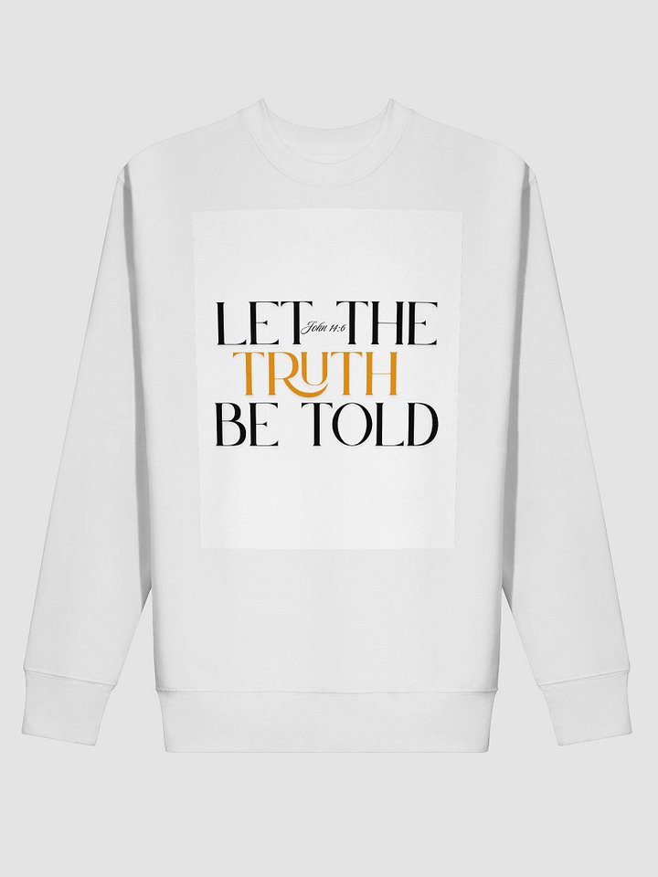 LET THE TRUTH BE TOLD SWEAT TOP product image (2)