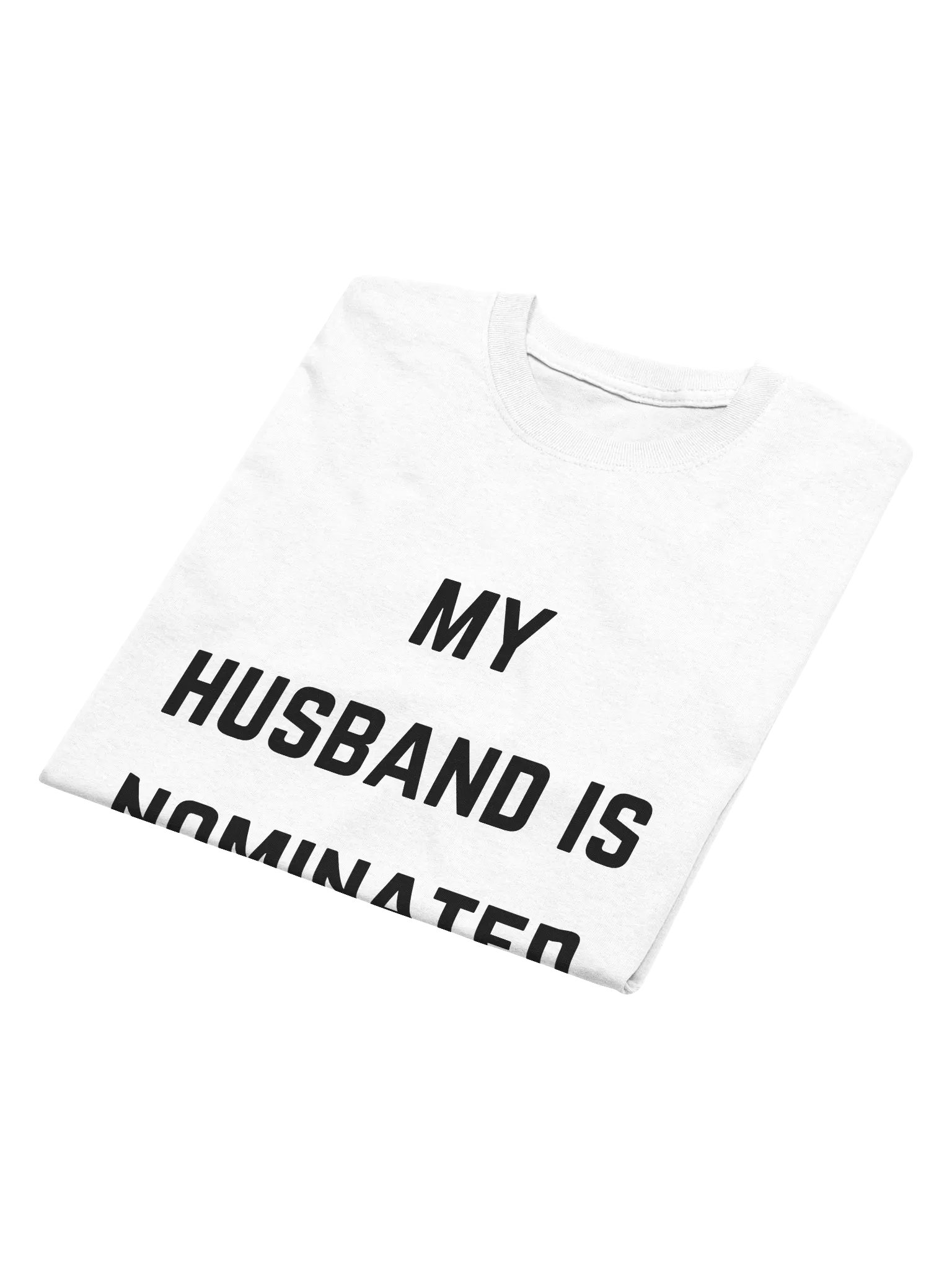 My Husband is Nominated Tee (White) product image (4)