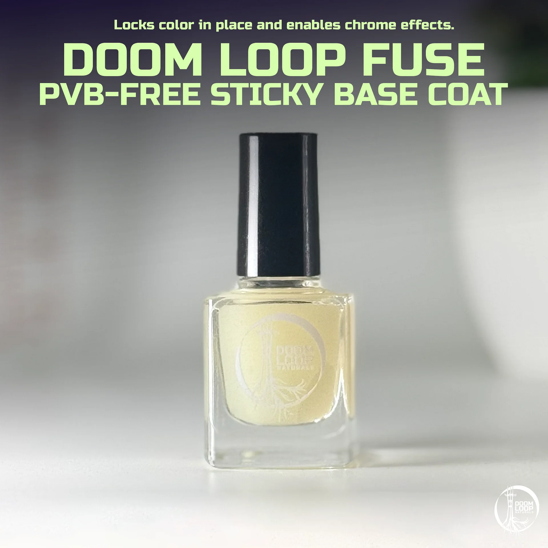 DOOM LOOP FUSE - PVB-Free Sticky Base Coat product image (1)