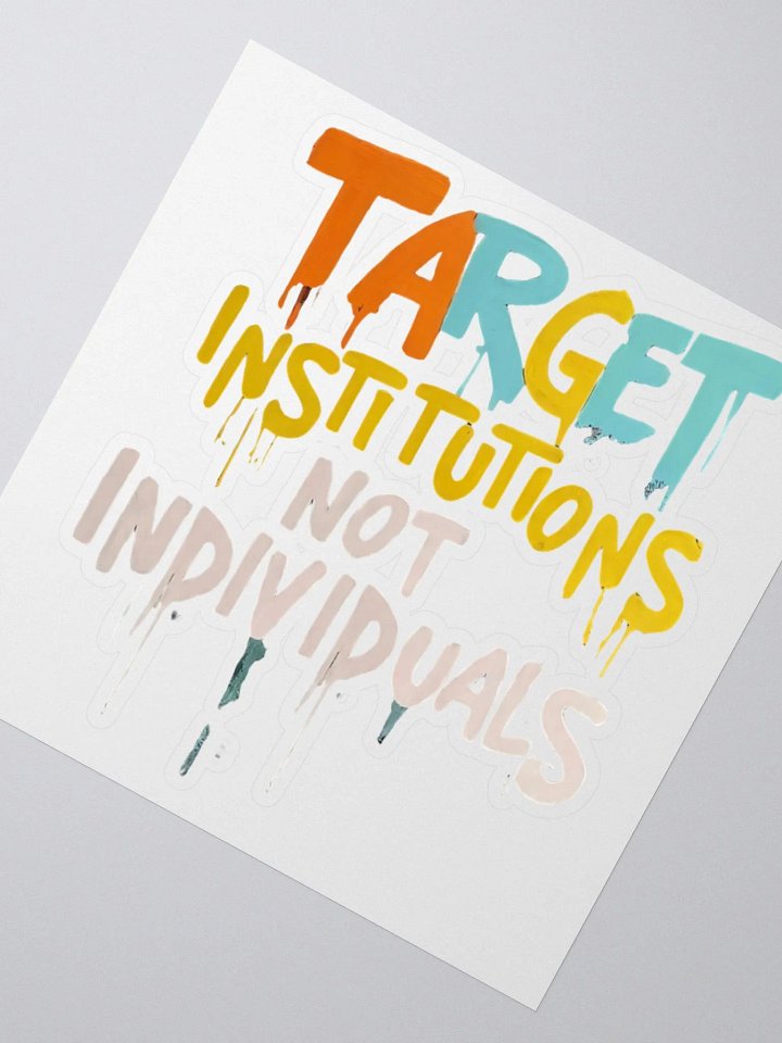 'Target Institutions Not Individuals' @balajis Laptop Grade Stickers (ORIGINALS x @tuojilau) product image (2)