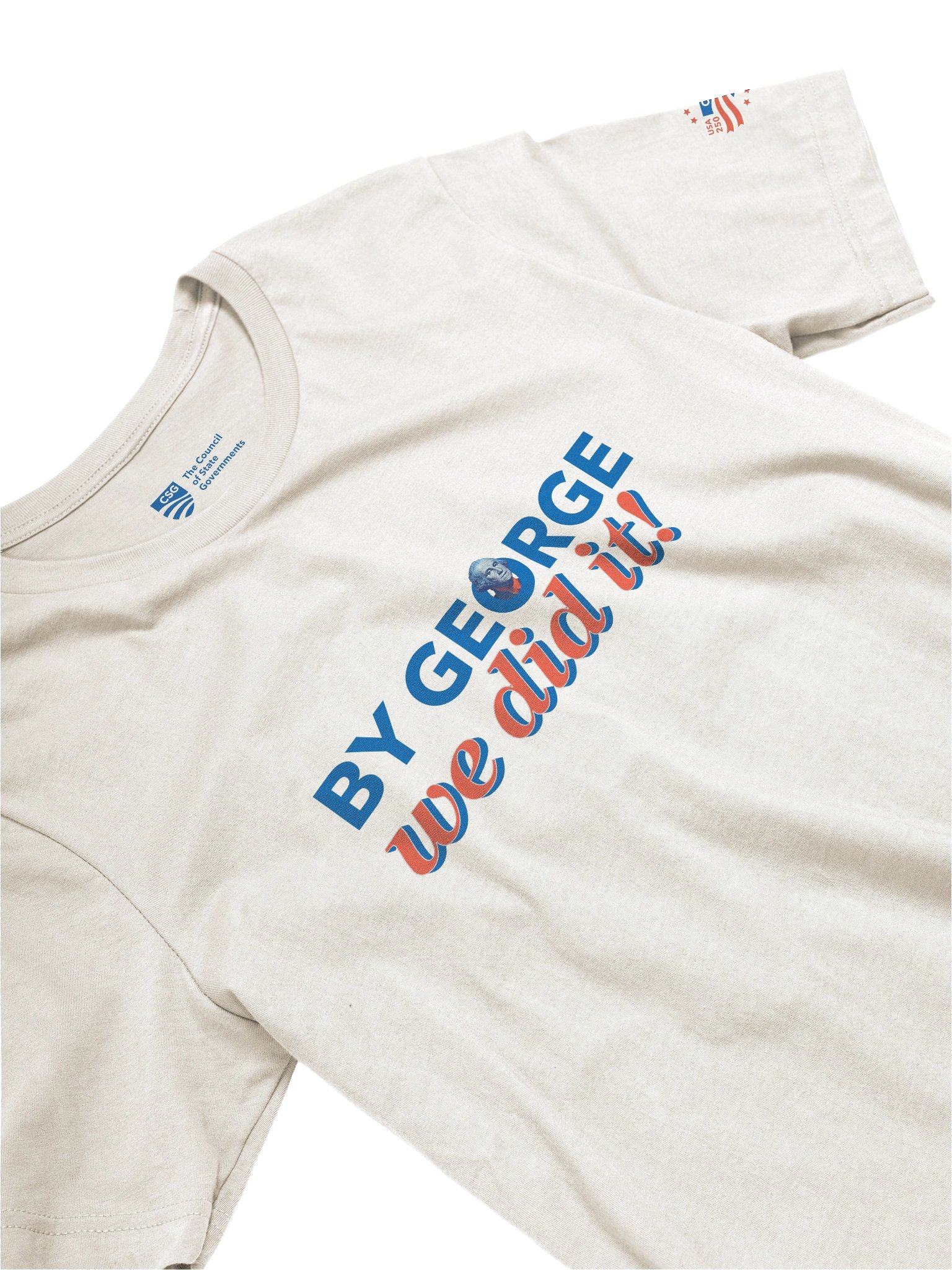 "By George, We Did it!" — Tee product image (3)