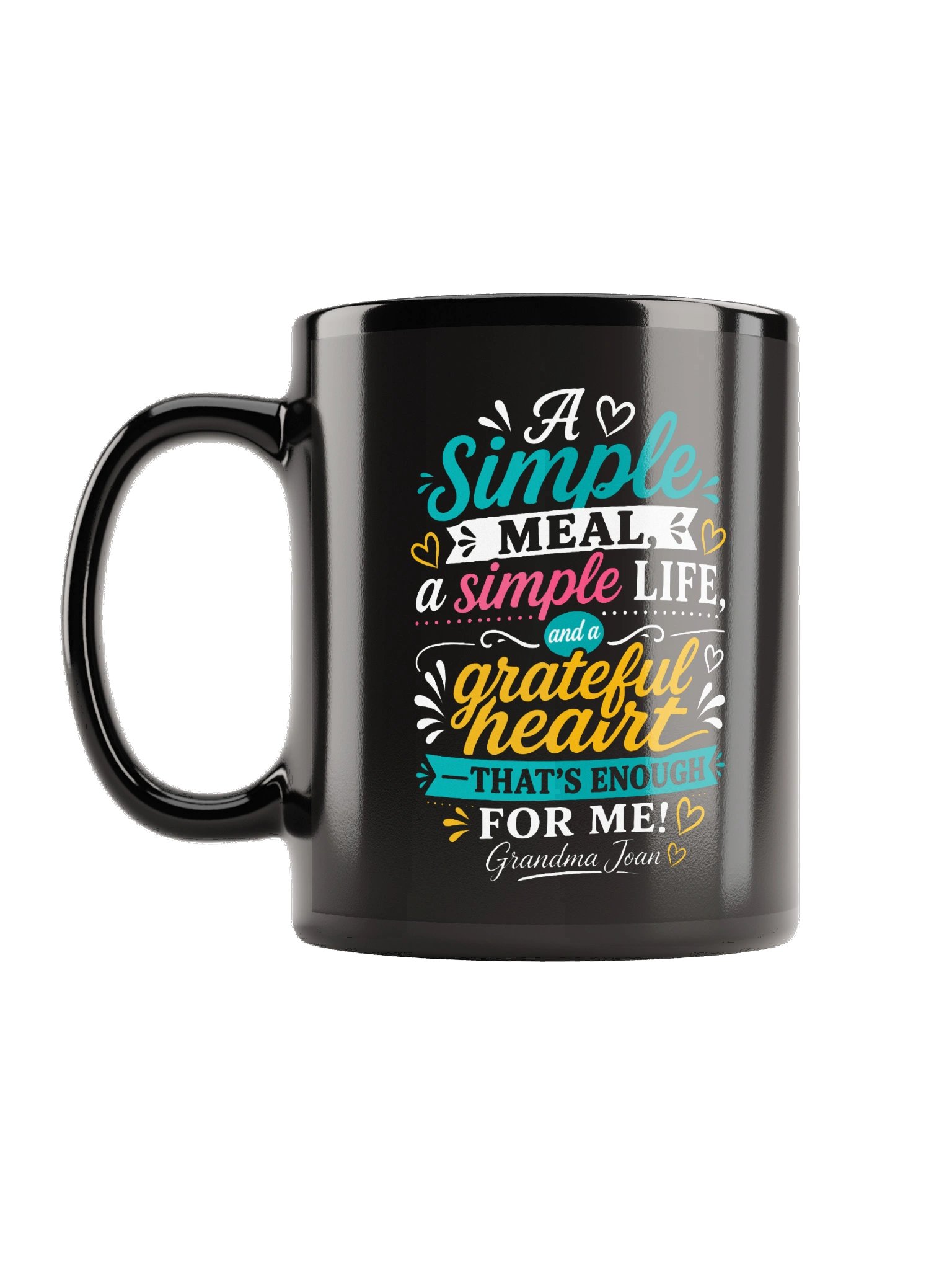 A simple meal a simple life! Black Mug product image (1)