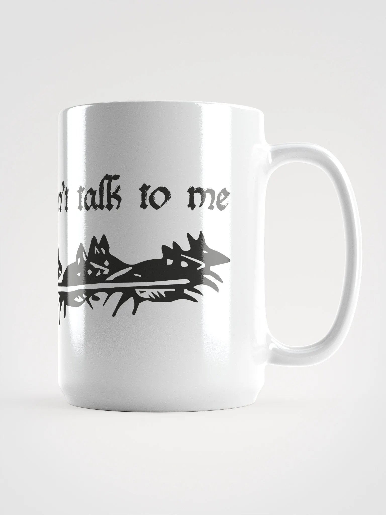 Don't Talk To Me Mug product image (1)